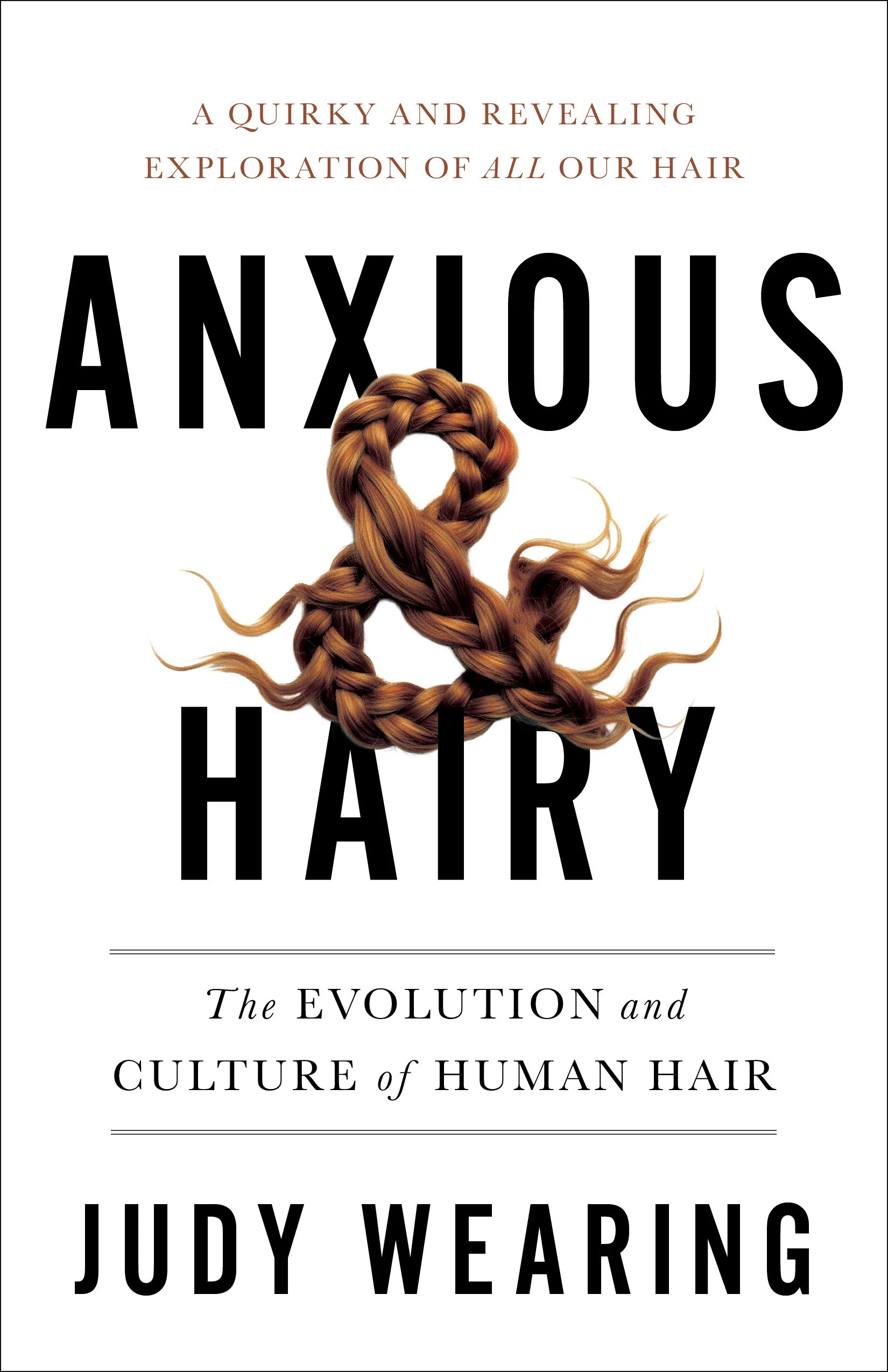 Anxious and Hairy