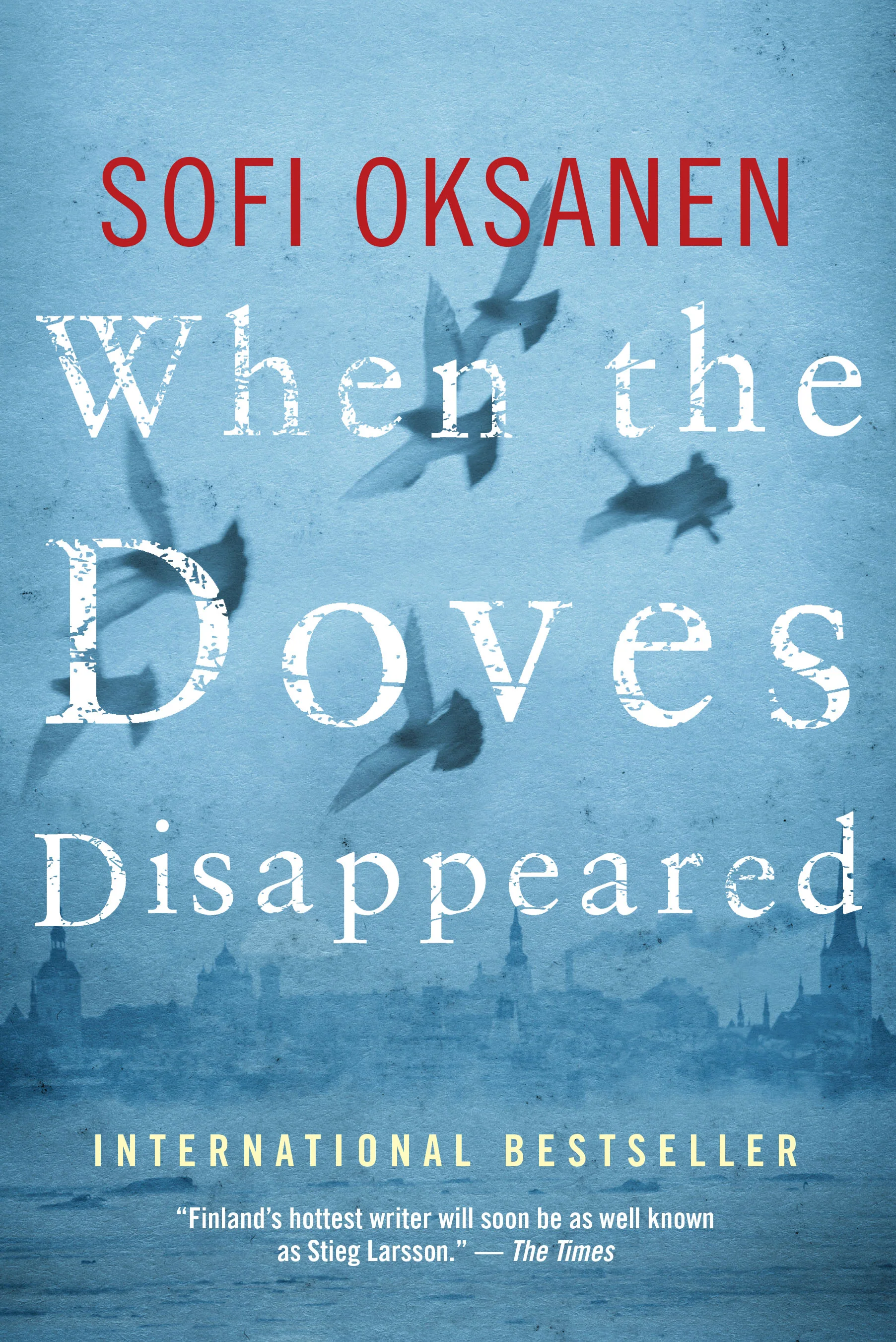 When the Doves Disappeared
